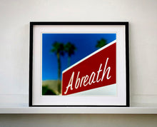 Load image into Gallery viewer, This artwork breathes life through its bold colours and energetic text, which is set against a luscious landscape. It was captured in Palm Springs, California and is part of Richard Heeps' 'Dream in Colour' series.