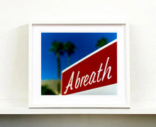 Load image into Gallery viewer, This artwork breathes life through its bold colours and energetic text, which is set against a luscious landscape. It was captured in Palm Springs, California and is part of Richard Heeps' 'Dream in Colour' series.
